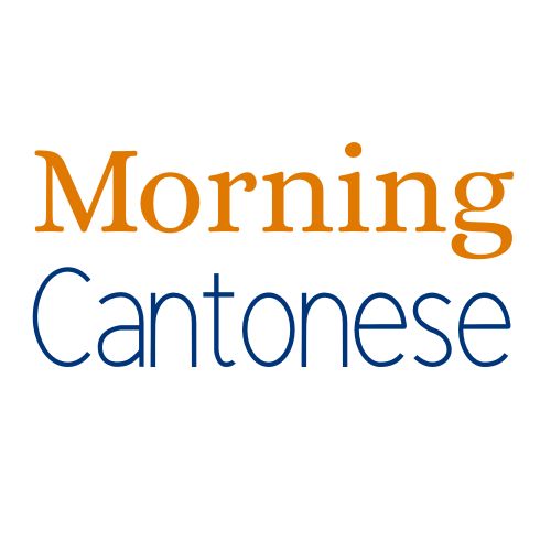 Morning Cantonese